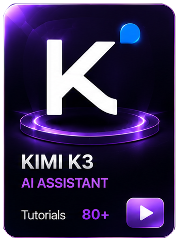 Kimi K3 AI Assistant — 80+ Tutorials