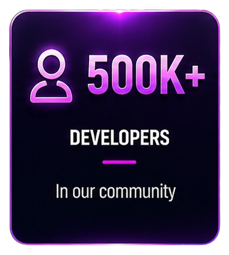 500K+ Developers - In our community