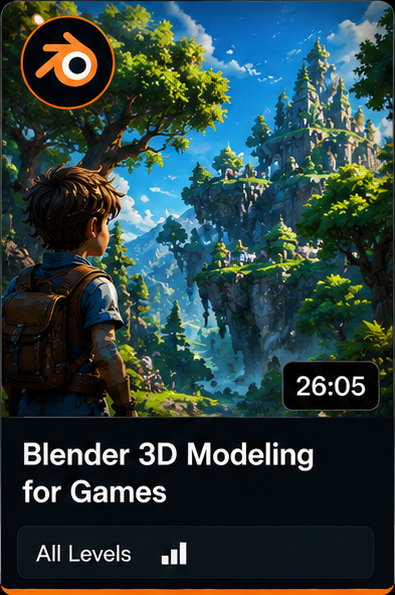Blender 3D Modeling for Games — 26:05 — All Levels