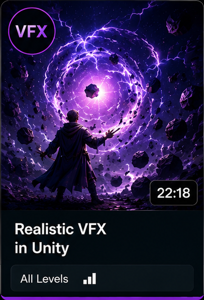 Realistic VFX in Unity — 22:18 — All Levels