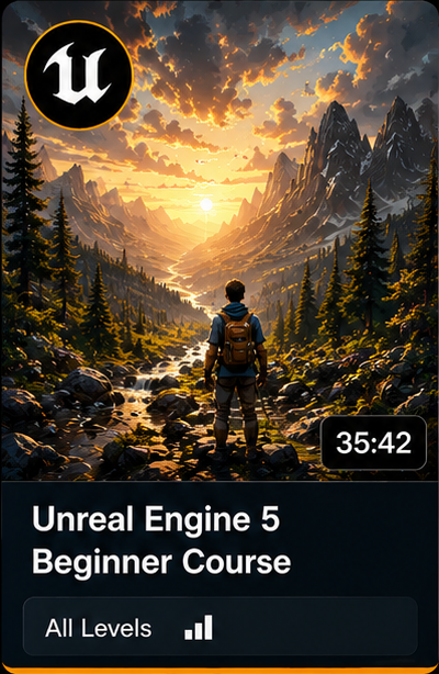 Unreal Engine 5 Beginner Course — 35:42 — All Levels